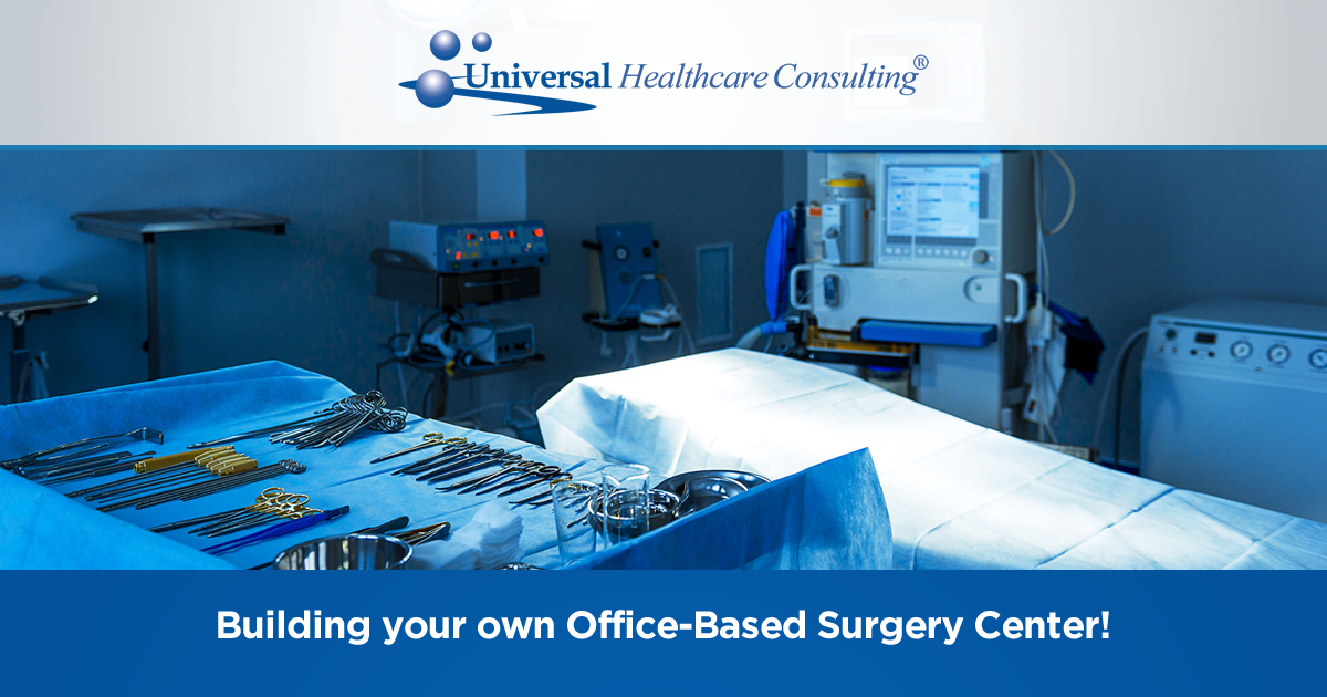 Building your own Office-Based Surgery Center!